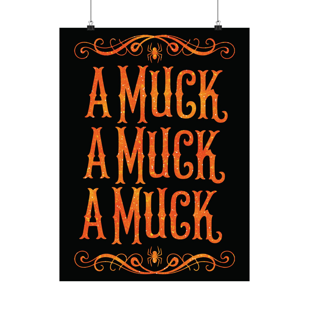 A Muck A Muck A Muck Satin Poster - Orange and Black Halloween Gothic Wall Art