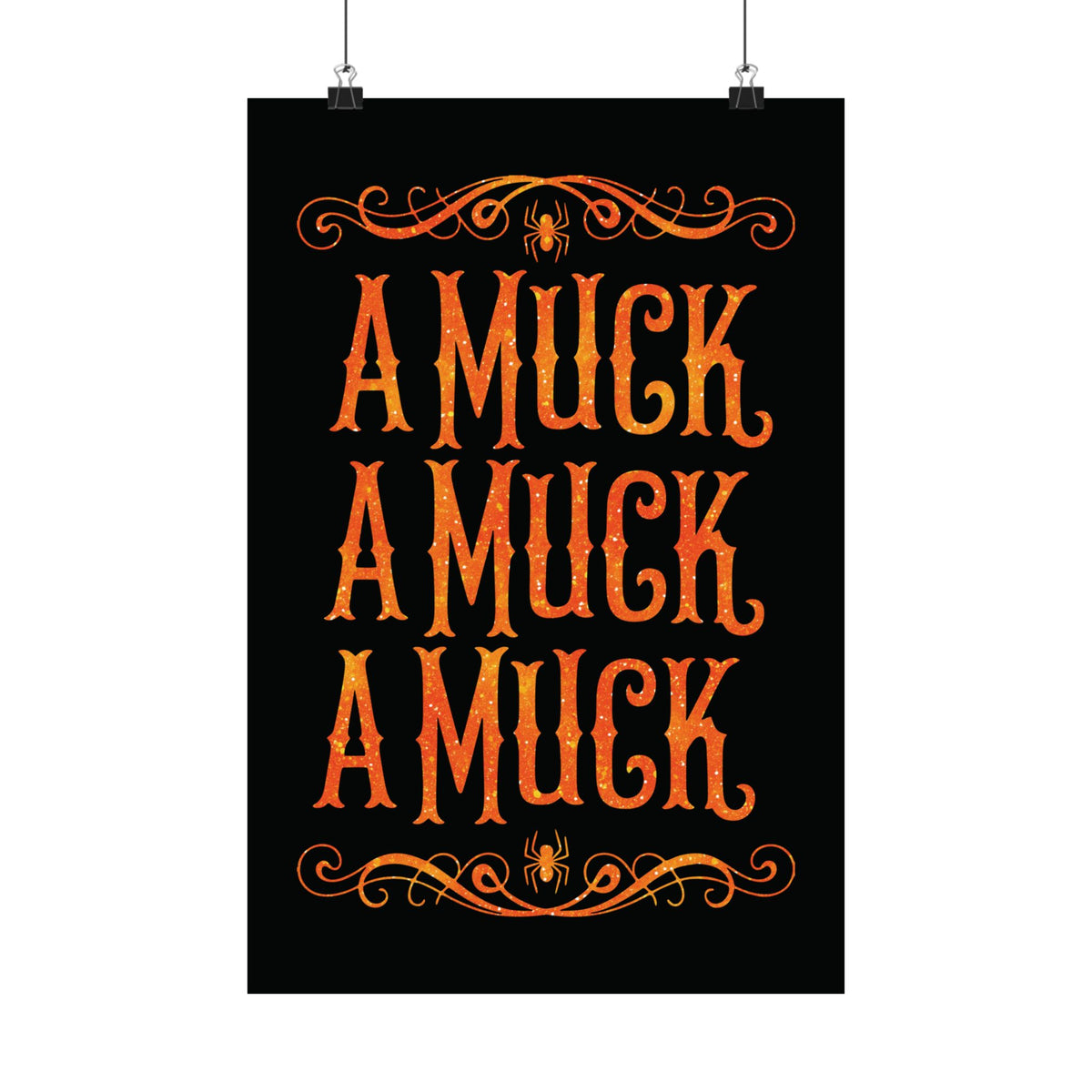 A Muck A Muck A Muck Satin Poster - Orange and Black Halloween Gothic Wall Art