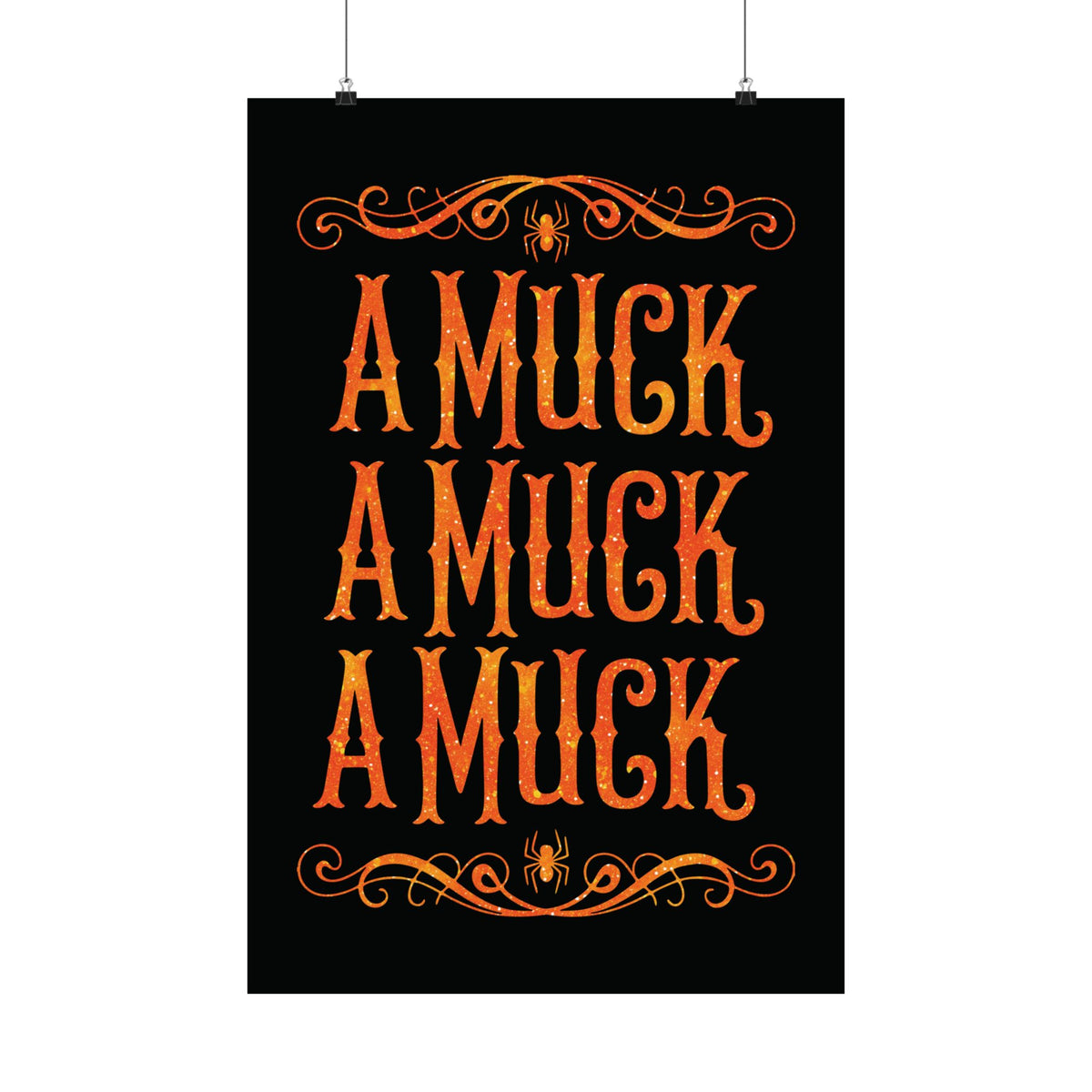 A Muck A Muck A Muck Satin Poster - Orange and Black Halloween Gothic Wall Art