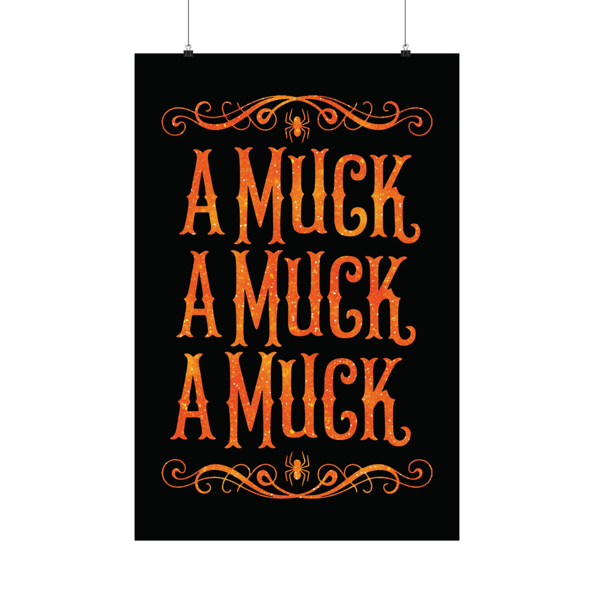 A Muck A Muck A Muck Satin Poster - Orange and Black Halloween Gothic Wall Art